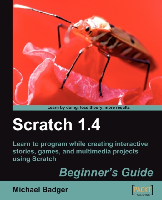 Scratch 1.4: Beginner's Guide, Electronic book text Book