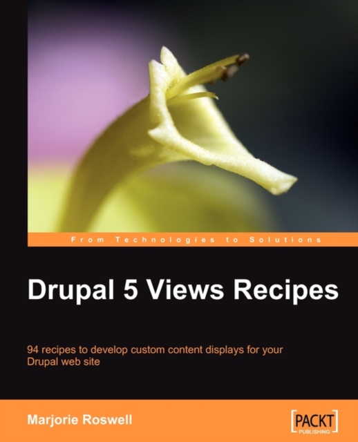 Drupal 5 Views Recipes, Electronic book text Book
