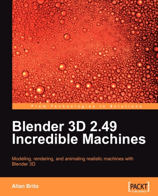 Blender 3D 2.49 Incredible Machines, Electronic book text Book