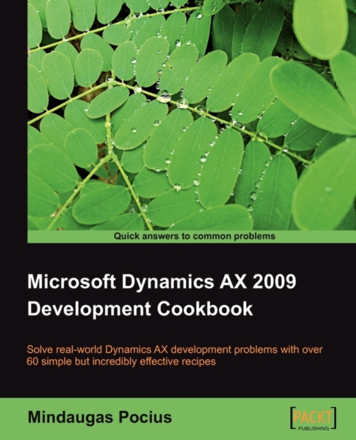 Microsoft Dynamics AX 2009 Development Cookbook, Electronic book text Book