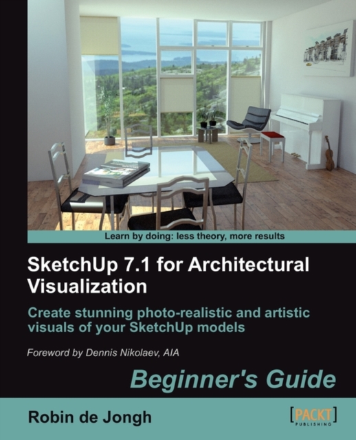 SketchUp 7.1 for Architectural Visualization: Beginner's Guide, Paperback / softback Book