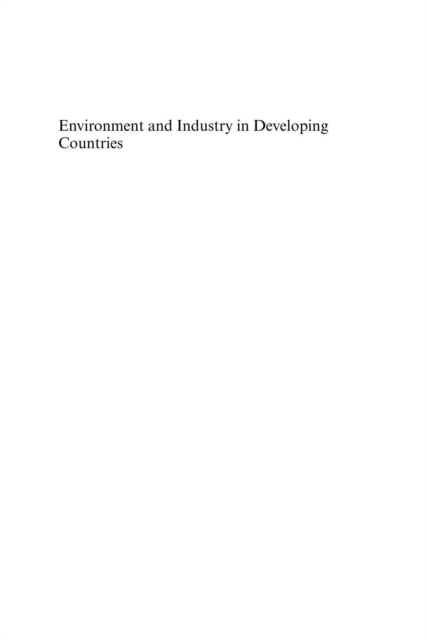 Environment and Industry in Developing Countries : Assessing the Adoption of Environmentally Sound Technology, PDF eBook