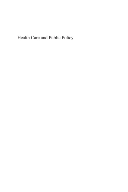 Health Care and Public Policy, PDF eBook
