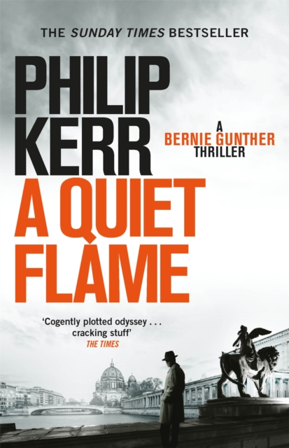 A Quiet Flame : Bernie Gunther Thriller 5, Paperback / softback Book