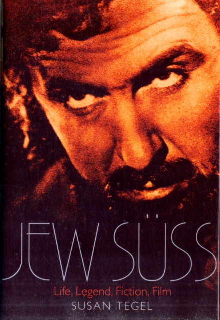 Jew Suss : Life, Legend, Fiction, Film, Hardback Book