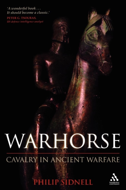 Warhorse : Cavalry in Ancient Warfare, Paperback / softback Book