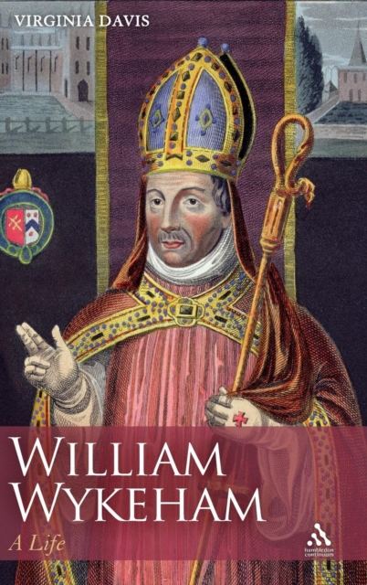 William Wykeham : A Life, Hardback Book