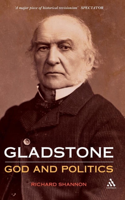 Gladstone: God and Politics, Hardback Book
