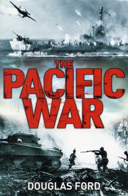 The Pacific War : Clash of Empires in World War II, Hardback Book
