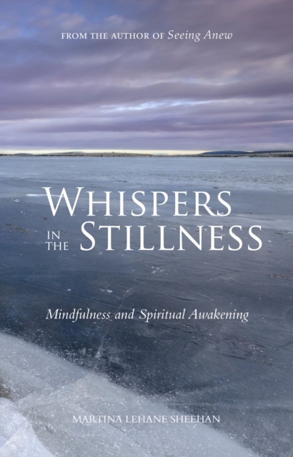 Whispers in the Stillness : Mindfulness and Spiritual Awakening, Paperback / softback Book
