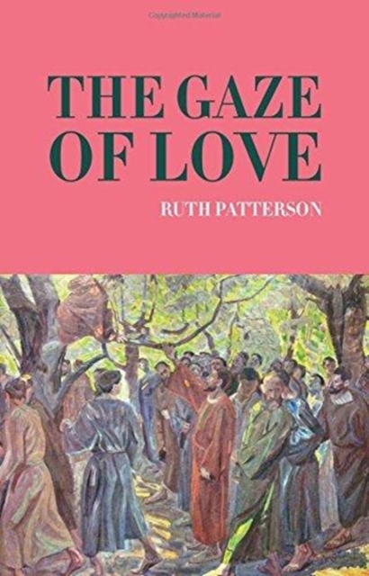 The Gaze of Love, Paperback / softback Book