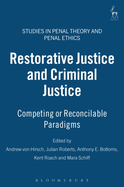Restorative Justice and Criminal Justice : Competing or Reconcilable Paradigms, PDF eBook