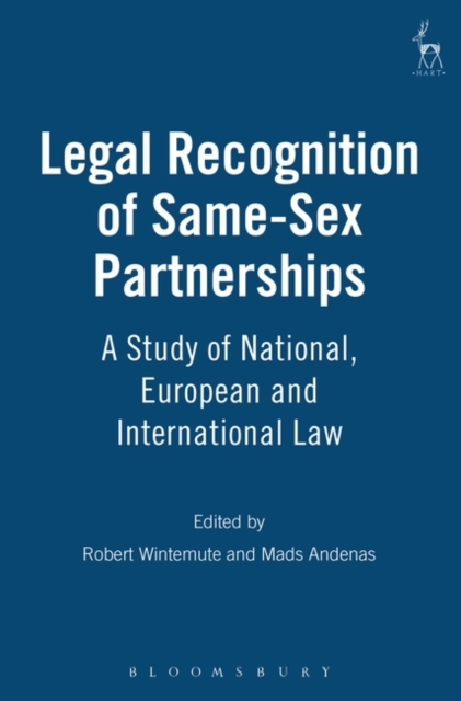 Legal Recognition of Same-Sex Partnerships : A Study of National, European and International Law, PDF eBook