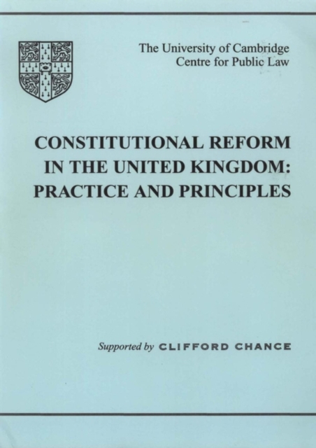 Constitutional Reform in the United Kingdom : Principles and Practice, PDF eBook