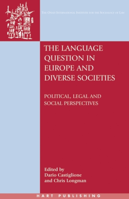 The Language Question in Europe and Diverse Societies : Political, Legal and Social Perspectives, PDF eBook