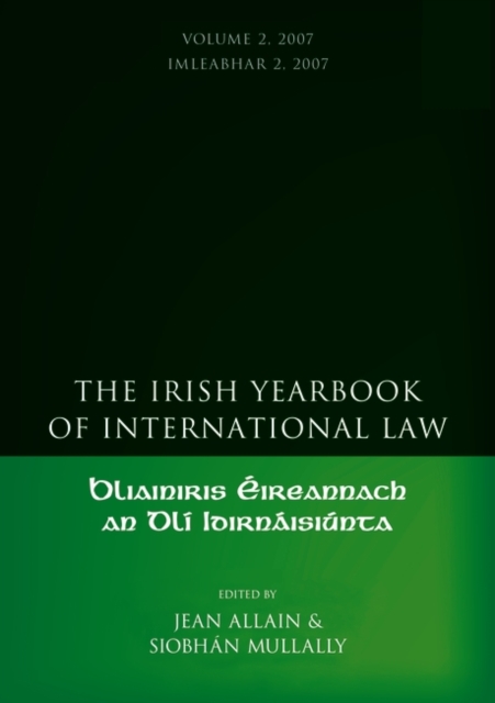 The Irish Yearbook of International Law, Volume 2 2007, PDF eBook