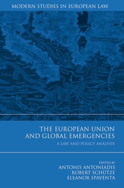 The European Union and Global Emergencies : A Law and Policy Analysis, PDF eBook