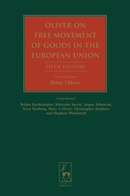 Oliver on Free Movement of Goods in the European Union : Fifth Edition, EPUB eBook