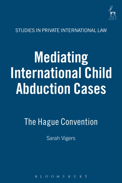 Mediating International Child Abduction Cases : The Hague Convention, EPUB eBook