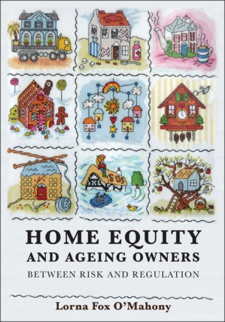 Home Equity and Ageing Owners : Between Risk and Regulation, PDF eBook