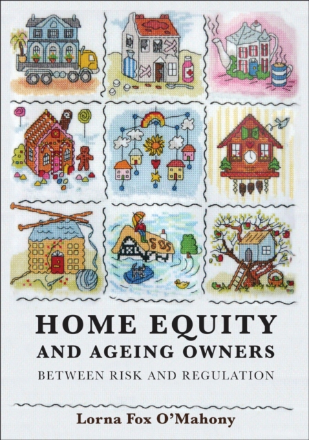 Home Equity and Ageing Owners : Between Risk and Regulation, EPUB eBook