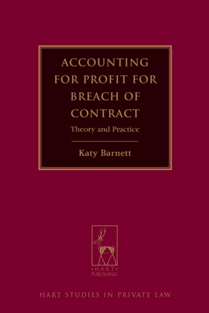 Accounting for Profit for Breach of Contract : Theory and Practice, EPUB eBook