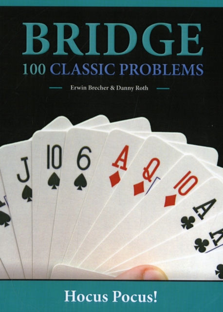Bridge 100 Classic Problems : Declare or Defend, Paperback / softback Book