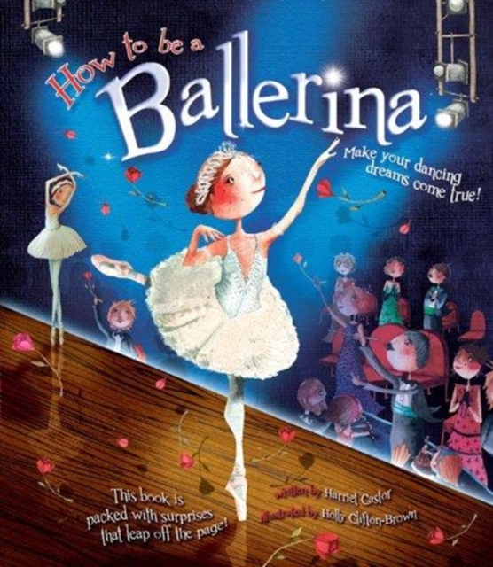 How to be a Ballerina, Hardback Book