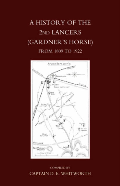 History of the 2nd Lancers (gardner's Horse)from 1809-1922, Hardback Book