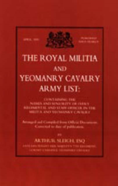 Royal Militia and Yeomanry Cavalry Army List, Hardback Book