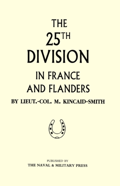 25th Division in France and Flanders, Hardback Book