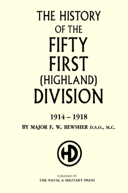 History of the 51st (Highland) Division 1914-1918, Hardback Book