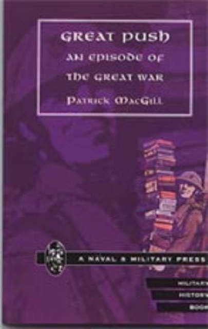 Great Push. An Episode of the Great War, Hardback Book