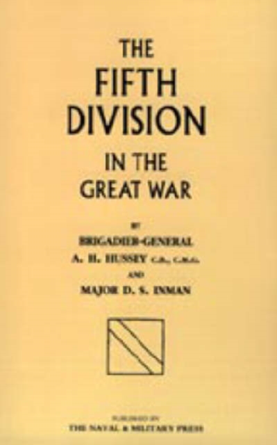Fifth Division in the Great War, Hardback Book