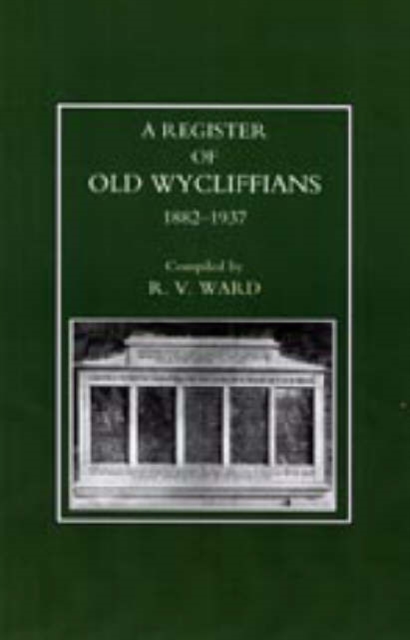 Old Wycliffians 1882-1937, Hardback Book