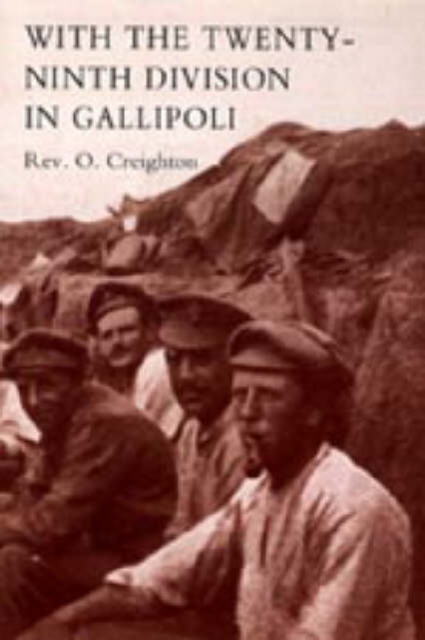 With the Twenty-ninth Division in Gallipoli, Hardback Book