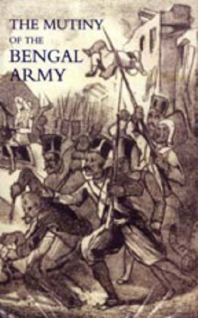 Mutiny of the Bengal Army, Hardback Book