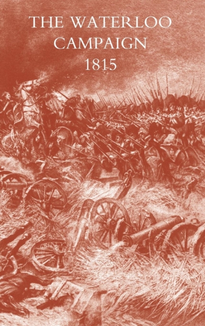 Siborne's Waterloo Campaign 1815, Paperback / softback Book