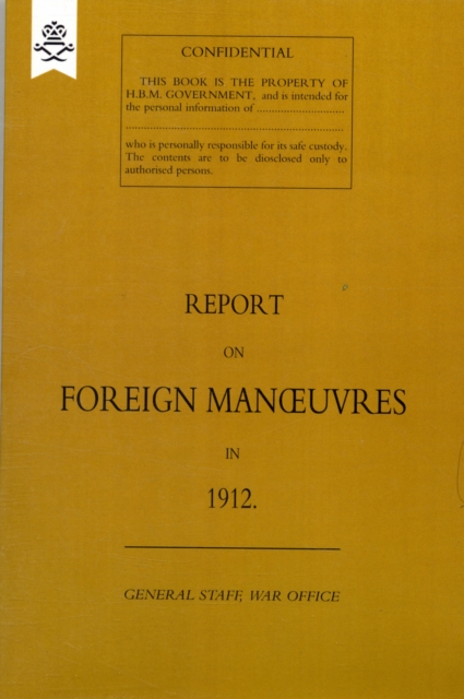 Report on Foreign Manoeuvres in 1912, Paperback / softback Book