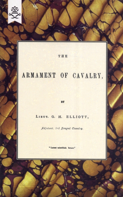 The Armament Of Cavalry, Paperback / softback Book