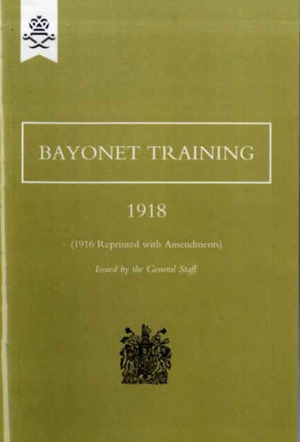 Bayonet Training 1918, Paperback / softback Book