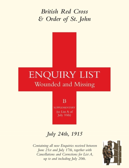 British Red Cross and Order of St John Enquiry List for Wounded and Missing : July 24th 1915, Paperback / softback Book