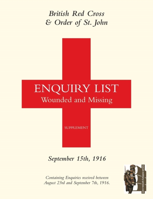 British Red Cross and Order of St John Enquiry List for Wounded and Missing : September 15th 1916, Paperback / softback Book