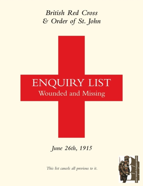 British Red Cross and Order of St John Enquiry List for Wounded and Missing : June 26th 1915, Paperback / softback Book