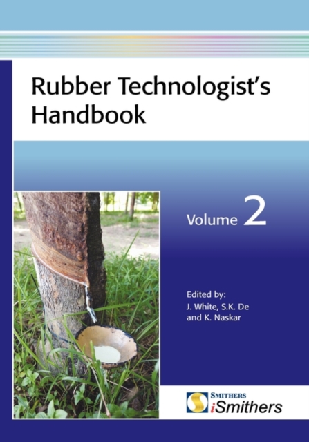 Rubber Technologist's Handbook : v. 2, Hardback Book