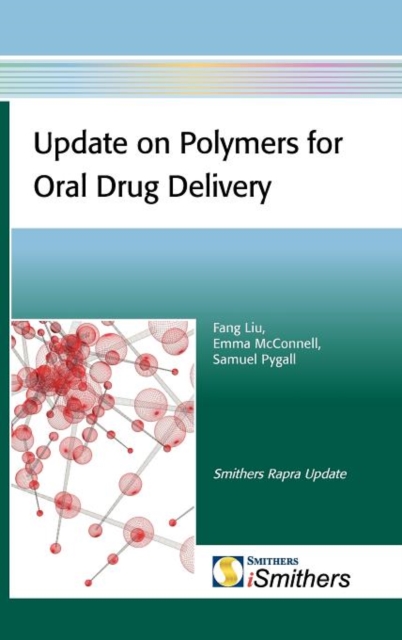 Update on Polymers for Oral Drug Delivery, Hardback Book