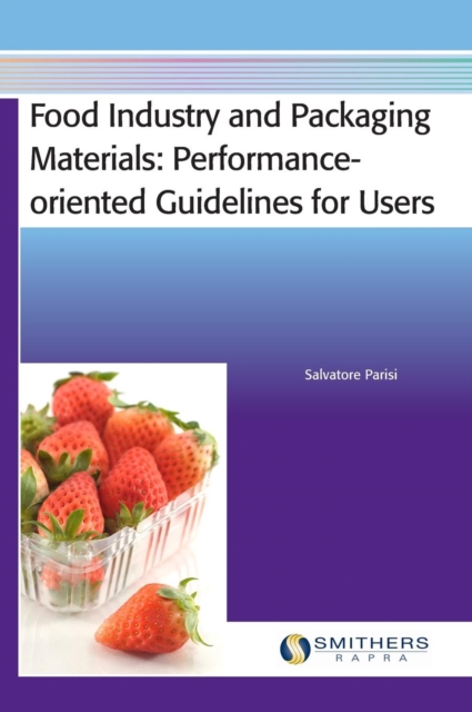 Food Industry and Packaging Materials - Performance-oriented Guidelines for Users, Hardback Book