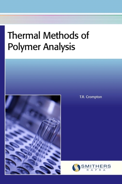 Thermal Methods of Polymer Analysis, Hardback Book
