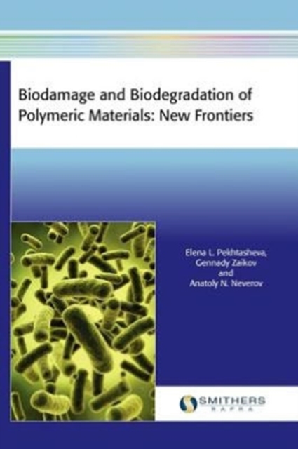 Biodamage and Biodegradation of Polymeric Materials : New Frontiers, Hardback Book