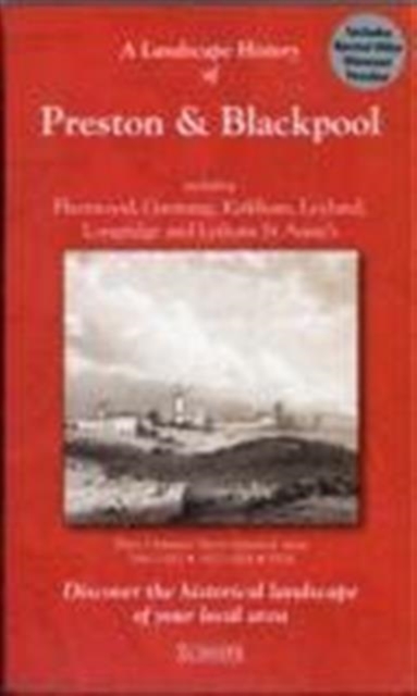 A Landscape History of Preston & Blackpool (1842-1924) - LH3-102 : Three Historical Ordnance Survey Maps, Sheet map, folded Book